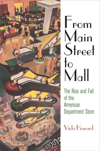 From Main Street to Mall: The Rise and Fall of the American Department Store