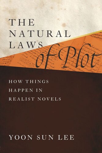 The Natural Laws of Plot: How Things Happen in Realist Novels