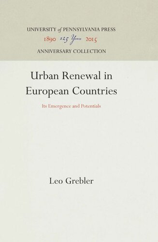 Urban Renewal in European Countries: Its Emergence and Potentials