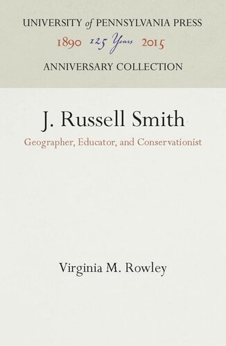 J. Russell Smith: Geographer, Educator, and Conservationist