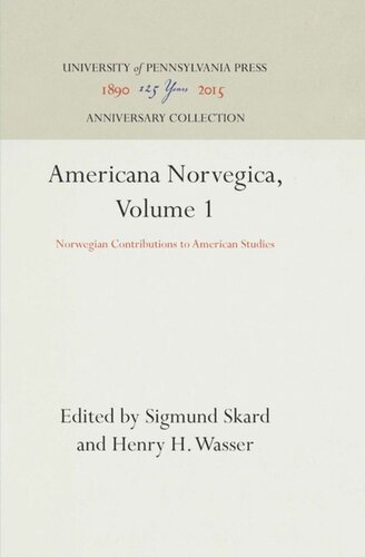 Americana Norvegica, Volume 1: Norwegian Contributions to American Studies