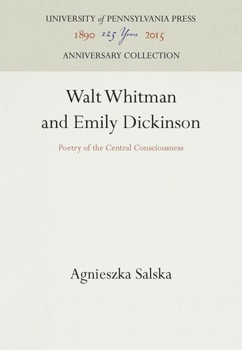 Walt Whitman and Emily Dickinson: Poetry of the Central Consciousness