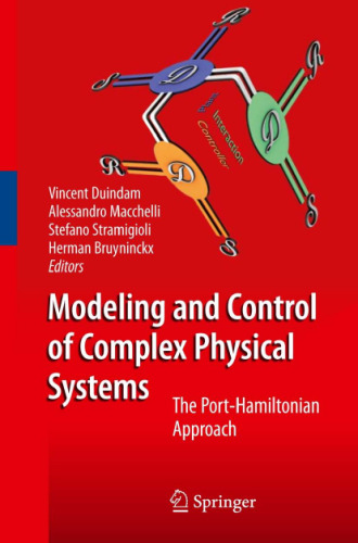 Modeling and Control of Complex Physical Systems: The Port-Hamiltonian Approach