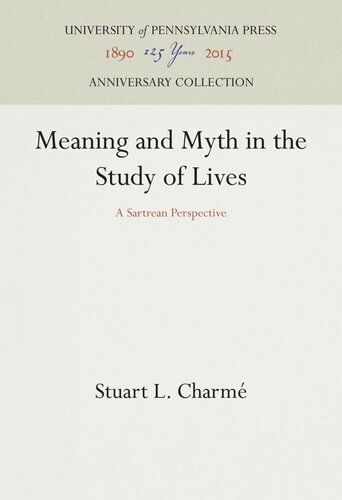 Meaning and Myth in the Study of Lives: A Sartrean Perspective
