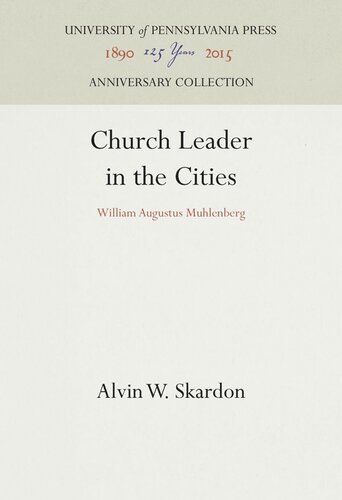 Church Leader in the Cities: William Augustus Muhlenberg