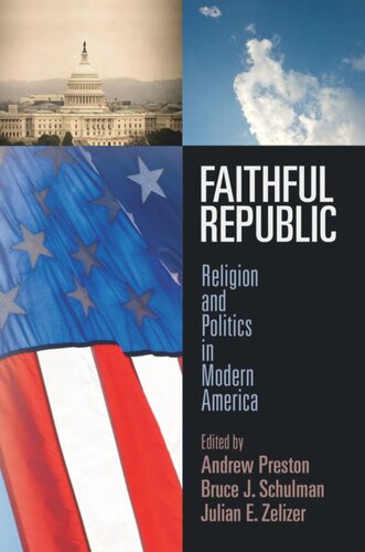 Faithful Republic: Religion and Politics in Modern America