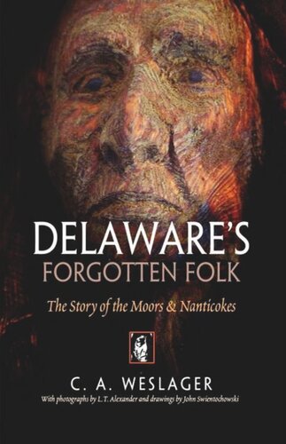 Delaware's Forgotten Folk: The Story of the Moors and Nanticokes