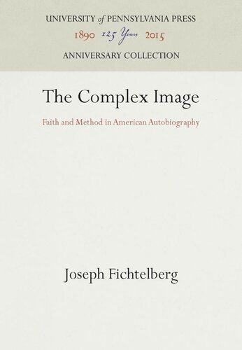 The Complex Image: Faith and Method in American Autobiography