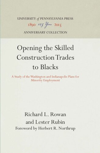 Opening the Skilled Construction Trades to Blacks: A Study of the Washington and Indianapolis Plans for Minority Employment