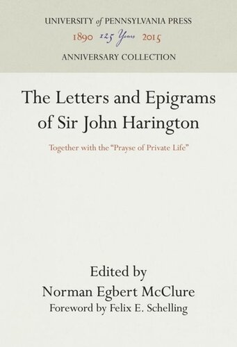 The Letters and Epigrams of Sir John Harington: Together with the 