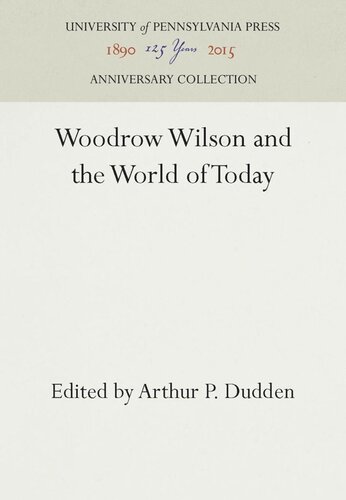 Woodrow Wilson and the World of Today