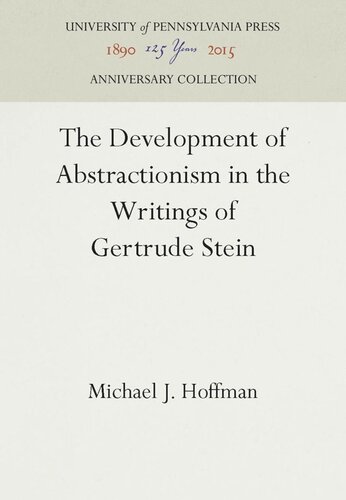The Development of Abstractionism in the Writings of Gertrude Stein