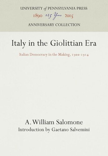 Italy in the Giolittian Era: Italian Democracy in the Making, 19-1914