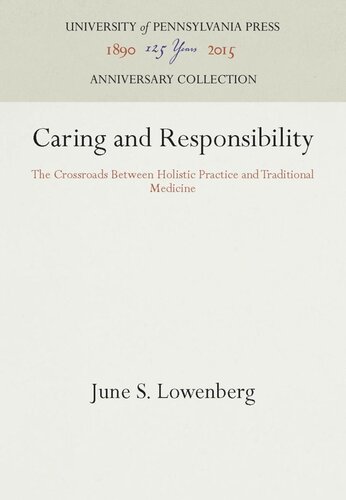 Caring and Responsibility: The Crossroads Between Holistic Practice and Traditional Medicine