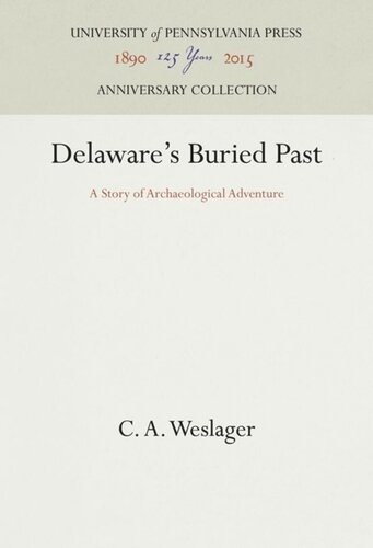Delaware's Buried Past: A Story of Archaeological Adventure