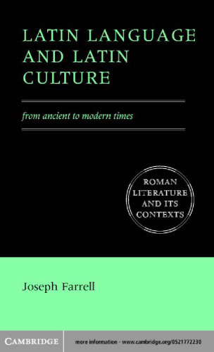 Latin Language and Latin Culture: From Ancient to Modern Times