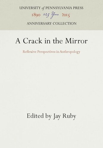 A Crack in the Mirror: Reflexive Perspectives in Anthropology