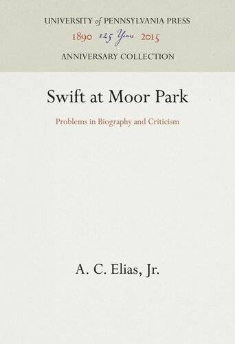 Swift at Moor Park: Problems in Biography and Criticism