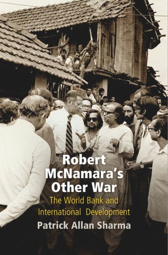 Robert McNamara's Other War: The World Bank and International Development