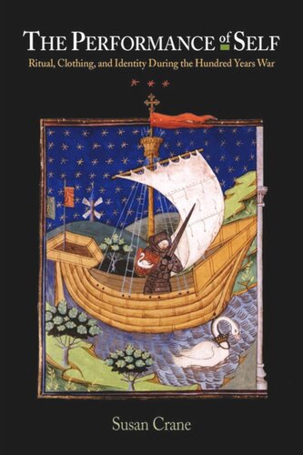 The Performance of Self: Ritual, Clothing, and Identity During the Hundred Years War