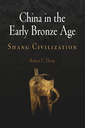 China in the Early Bronze Age: Shang Civilization