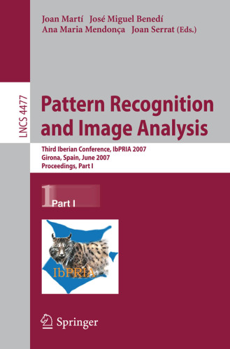Pattern Recognition and Image Analysis: Third Iberian Conference, IbPRIA 2007, Girona, Spain, June 6-8, 2007, Proceedings, Part I 