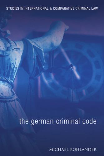 The German Criminal Code: A Modern English Translation 