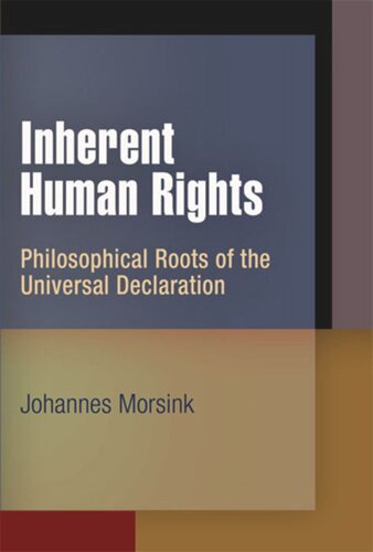 Inherent Human Rights: Philosophical Roots of the Universal Declaration