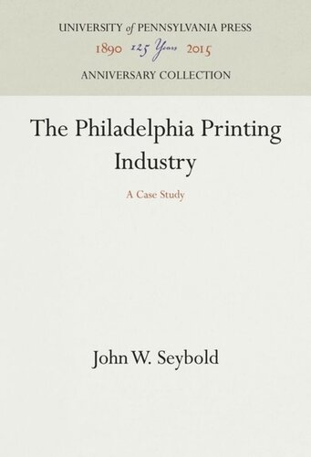 The Philadelphia Printing Industry: A Case Study