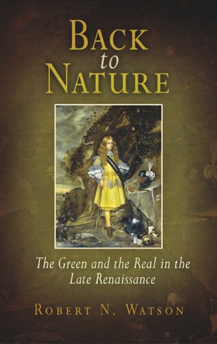 Back to Nature: The Green and the Real in the Late Renaissance