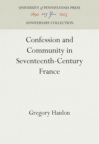 Confession and Community in Seventeenth-Century France: Catholic and Protestant Coexistence in Aquitaine