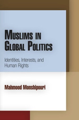 Muslims in Global Politics: Identities, Interests, and Human Rights