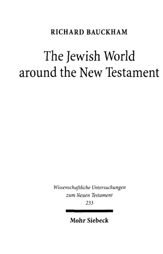 Jewish World Around the New Testament: Collected Essays I 