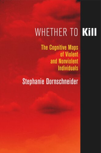 Whether to Kill: The Cognitive Maps of Violent and Nonviolent Individuals