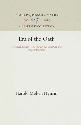 Era of the Oath: Northern Loyalty Tests During the Civil War and Reconstruction