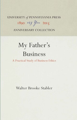 My Father's Business: A Practical Study of Business Ethics