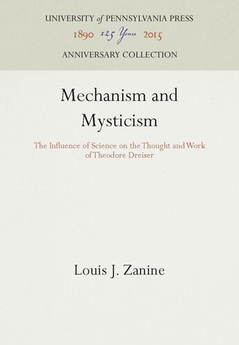 Mechanism and Mysticism: The Influence of Science on the Thought and Work of Theodore Dreiser
