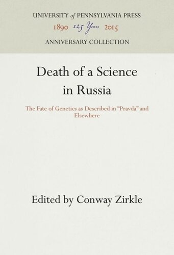 Death of a Science in Russia: The Fate of Genetics as Described in 