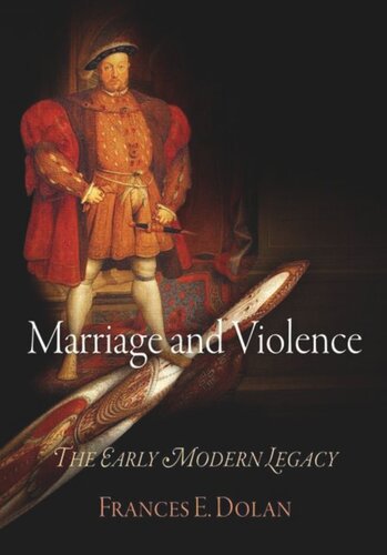 Marriage and Violence: The Early Modern Legacy