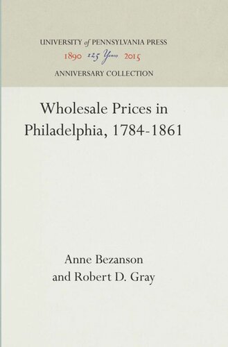 Wholesale Prices in Philadelphia, 1784-1861: Part II: Series of Relative Monthly Prices