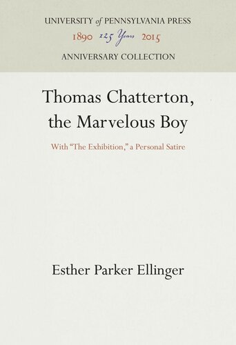 Thomas Chatterton, the Marvelous Boy: With 