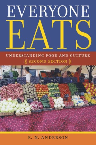Everyone Eats: Understanding Food and Culture