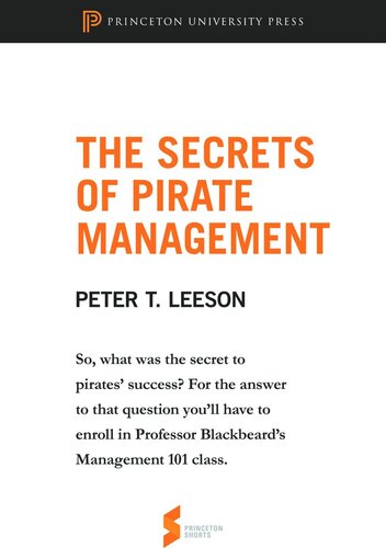 The Secrets of Pirate Management: From The Invisible Hook: The Hidden Economics of Pirates