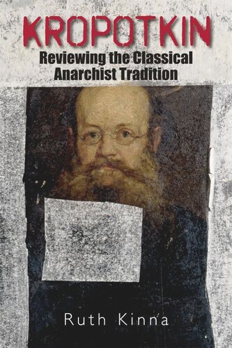 Kropotkin: Reviewing the Classical Anarchist Tradition