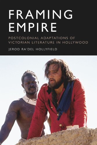 Framing Empire: Postcolonial Adaptations of Victorian Literature in Hollywood