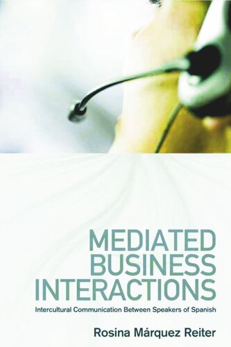 Mediated Business Interactions: Intercultural Communication Between Speakers of Spanish