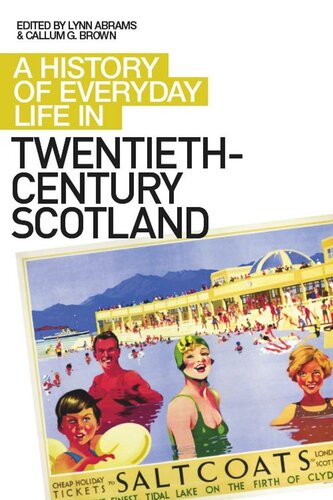 A History of Everyday Life in Twentieth-Century Scotland