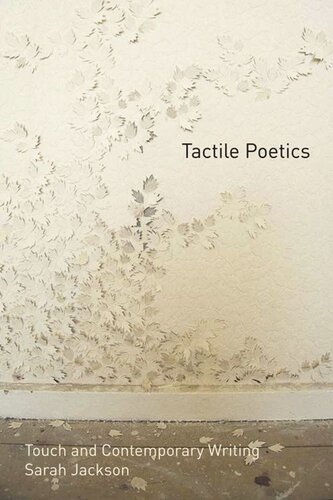 Tactile Poetics: Touch and Contemporary Writing