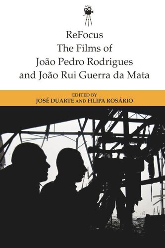 ReFocus: The Films of Joao Pedro Rodrigues and Joao Rui Guerra da Mata