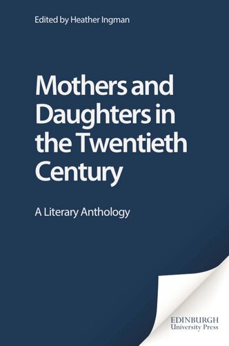 Mothers and Daughters in the Twentieth Century: A Literary Anthology